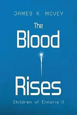 E-Book (epub) The Blood Rises von James K. McVey