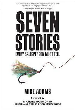 E-Book (epub) Seven Stories Every Salesperson Must Tell von Mike Adams