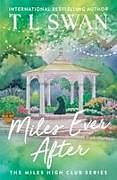 Kartonierter Einband Miles Ever After von T L Swan