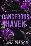 Kartonierter Einband Dangerous Haven von Luna Pierce
