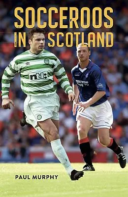 E-Book (epub) Socceroos in Scotland von Paul Murphy