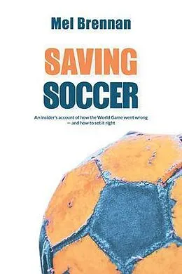 E-Book (epub) Saving Soccer von Mel Brennan