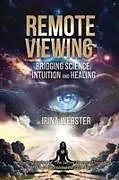 Kartonierter Einband Remote Viewing von Irina Webster