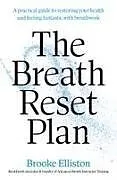 Kartonierter Einband (Kt) The Breath Reset Plan von Brooke Elliston