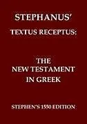 Kartonierter Einband (Kt) The New Testament in Greek von Robertus Stephanus, Robert Estienne