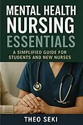 E-Book (epub) Mental Health Nursing Essentials von Theo Seki