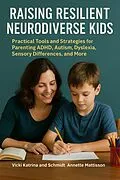 E-Book (epub) Raising Resilient Neurodiverse Kids von Vicki Katrina, Schmidt Annette Mattisson