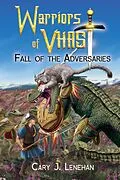 E-Book (epub) Fall of the Adversaries von Cary J Lenehan