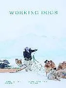 Fester Einband Working Dogs von John Fabiano