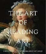 Fester Einband The Art of Reading Art von Matthew Olivier