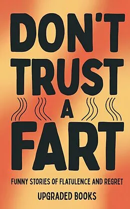 E-Book (epub) Don't Trust A Fart von Upgraded Books
