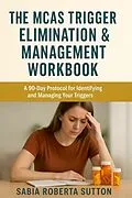 E-Book (epub) The MCAS Trigger Elimination &amp; Management Workbook von Sabia Roberta Sutton