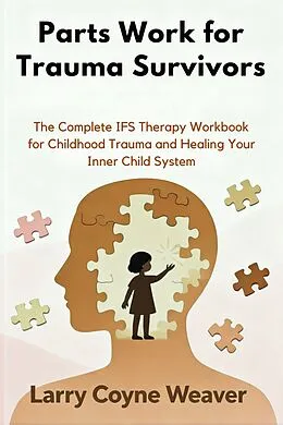 E-Book (epub) Parts Work for Trauma Survivors von Larry Coyne Weaver