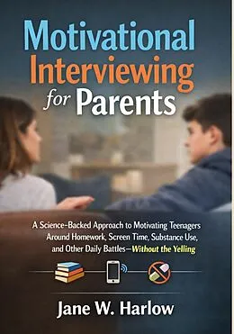 E-Book (epub) Motivational Interviewing for Parents von Jane W. Harlow