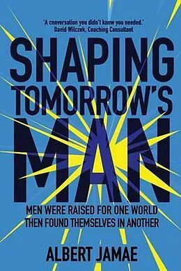 E-Book (epub) Shaping Tomorrow's Man von Albert Jamae