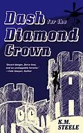 E-Book (epub) Dash For The Diamond Crown von K. M. Steele