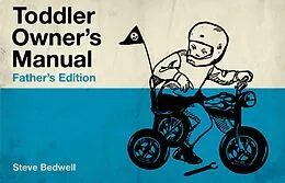 E-Book (epub) Toddler Owner's Manual von Steve Bedwell