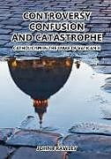 Couverture cartonnée Controversy Confusion and Catastrophe - Catholicism in the Wake of Vatican II de John Frawley