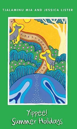 E-Book (pdf) Yippee! Summer Holidays von Tjalaminu Mia