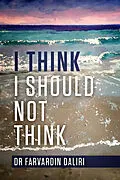 E-Book (epub) I Think I Should Not Think von Farvardin Daliri