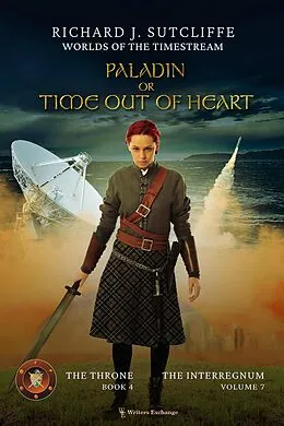 E-Book (epub) Paladin (Worlds of the Timestream: The Interregnum, #7) von Richard J. Sutcliffe