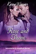E-Book (epub) Rose and Thorn von Karen Wiesner