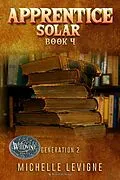 E-Book (epub) Apprentice Solar (Wildvine, #5) von Michelle Levigne