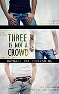 E-Book (epub) Three Is Not A Crowd von Lily Velden