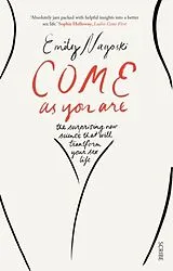 Kartonierter Einband Come as You Are von Emily Nagoski