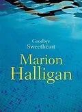 E-Book (epub) Goodbye Sweetheart von Marion Halligan