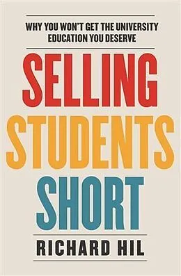 E-Book (epub) Selling Students Short von Richard Hil