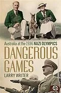 E-Book (epub) Dangerous Games von Larry Writer