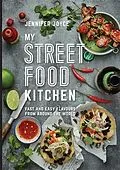 E-Book (epub) My Street Food Kitchen von Jennifer Joyce