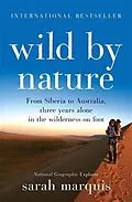 E-Book (epub) Wild by Nature von Sarah Marquis