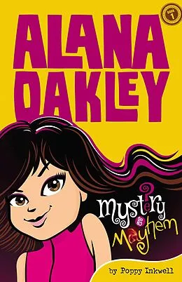 E-Book (epub) Alana Oakley: Mystery and Mayhem von Poppy Inkwell