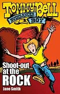 E-Book (epub) Tommy Bell Bushranger Boy: Shoot-out at the Rock von Jane Smith