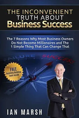 E-Book (epub) The Inconvenient Truth About Business Success von Ian Marsh