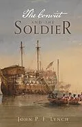 ePUB The Convict and the Soldier von John P F Lynch