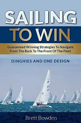 ePUB Sailing To Win von Brett Bowden