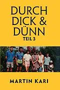 E-Book (epub) Durch Dick & Dünn, Teil 3 von Martin Kari