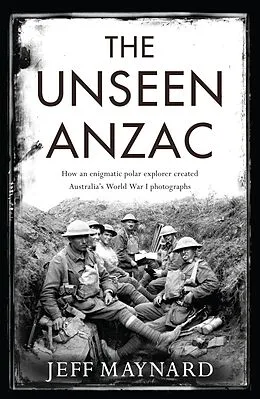 E-Book (epub) Unseen Anzac von Jeff Maynard