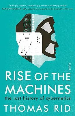 E-Book (epub) Rise of the Machines von Thomas Rid