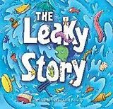 Fester Einband The Leaky Story von Sillett Devon
