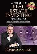 E-Book (epub) Australian Real Estate Investing Made Simple von Konrad Bobilak