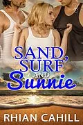 E-Book (epub) Sand, Surf and Sunnie (Boys of Summer) von Rhian Cahill