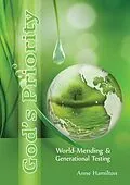 E-Book (epub) God's Priority: World-Mending and Generational Testing von Anne Hamilton