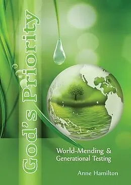 E-Book (epub) God's Priority: World-Mending and Generational Testing von Anne Hamilton