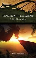 E-Book (epub) Dealing with Leviathan: Spirit of Retaliation von Anne Hamilton