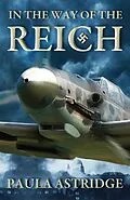 E-Book (epub) In the Way of the Reich von Paula Astridge