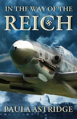 E-Book (epub) In the Way of the Reich von Paula Astridge